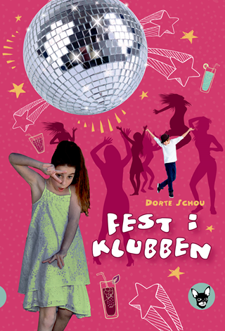 Fest I klubben Dorte Schou bog forside